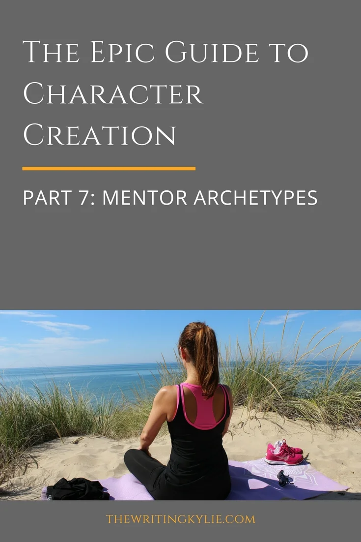 The Epic Guide to Character Creation, Part 7: Mentor Archetypes — The  Writing Kylie