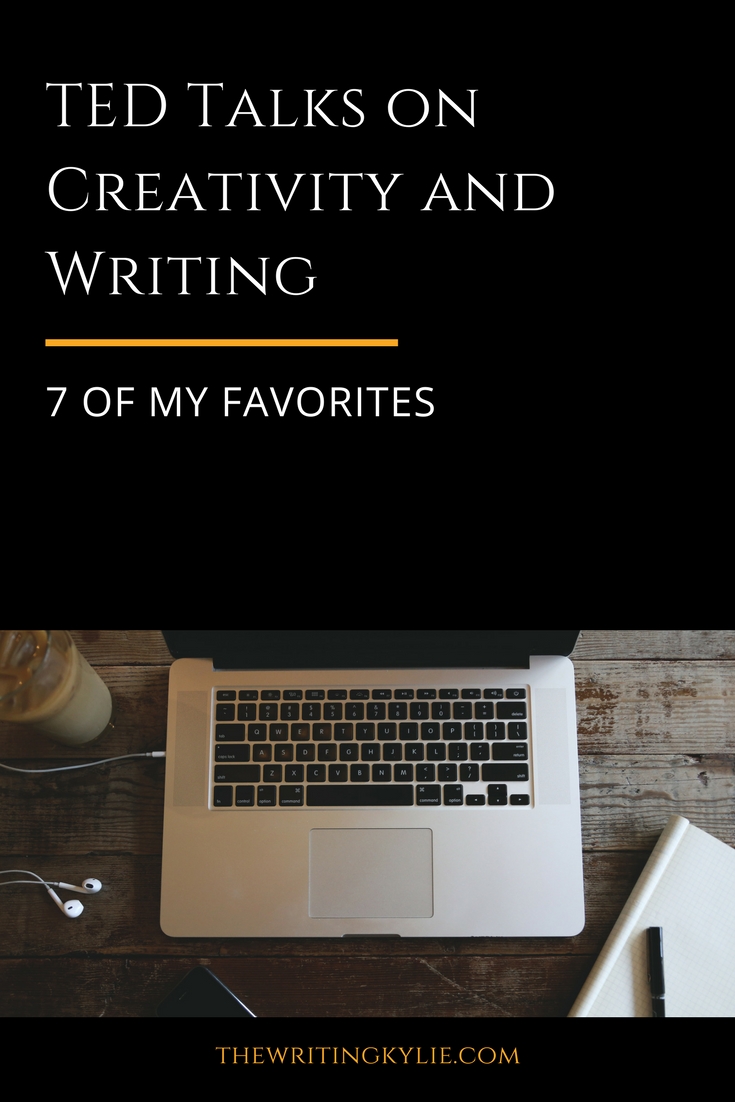 TED Talks on Creativity and Writing: 7 of my Favorites