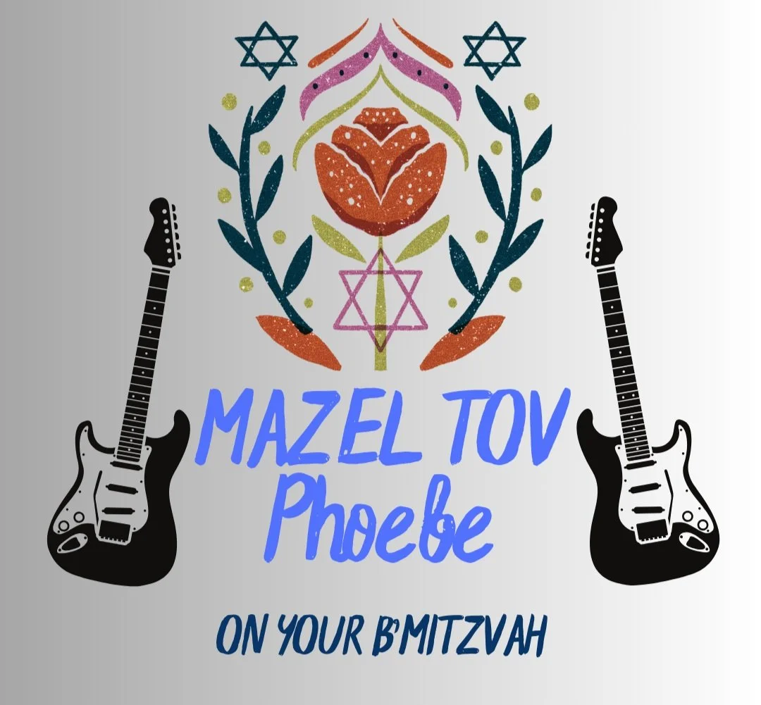 Phoebe's Bat Mitzvah! (in person and streaming video)