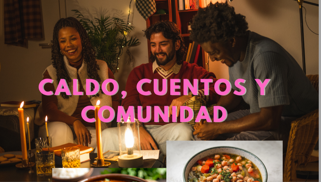 Caldos, Cuentos y Comunidad