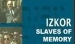 Eye On Palestine Film Series : Izkor: Slaves of Memory