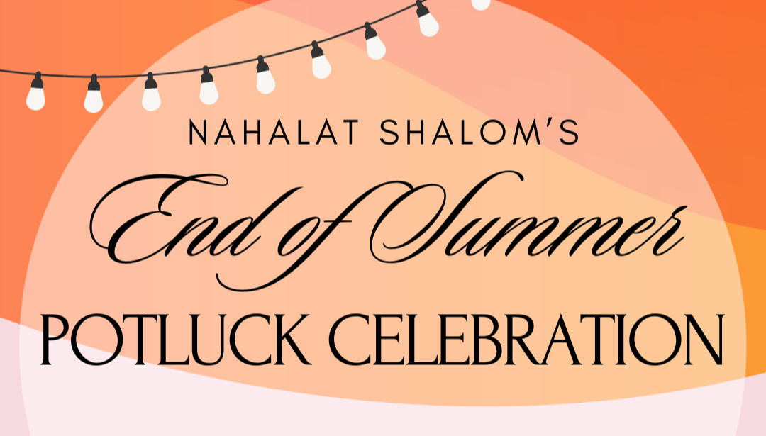 End of Summer Potluck Celebration