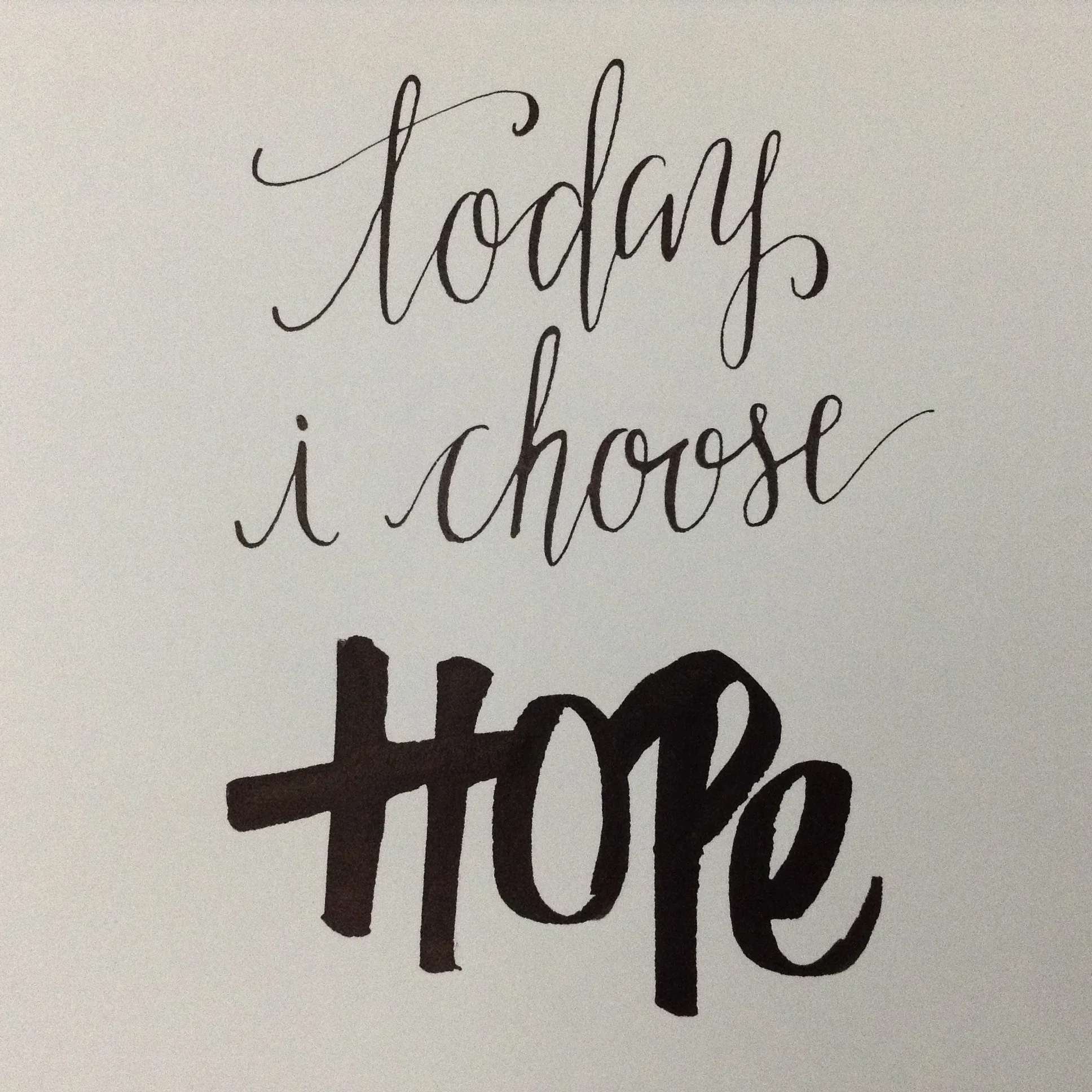 JulyDesign TodayChoooseHope.JPG