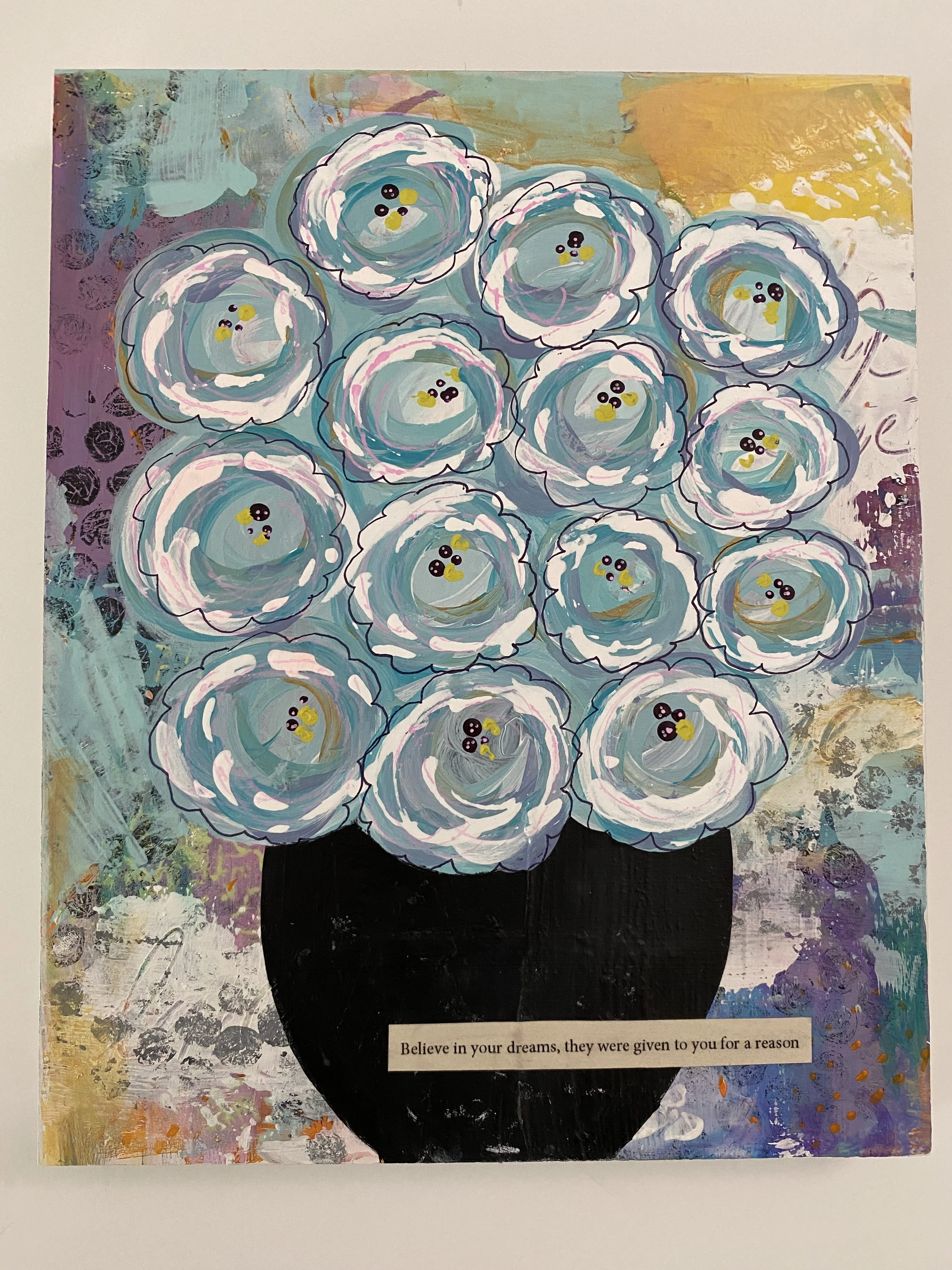 One-of-a-kind small works, Believe In Your Dreams