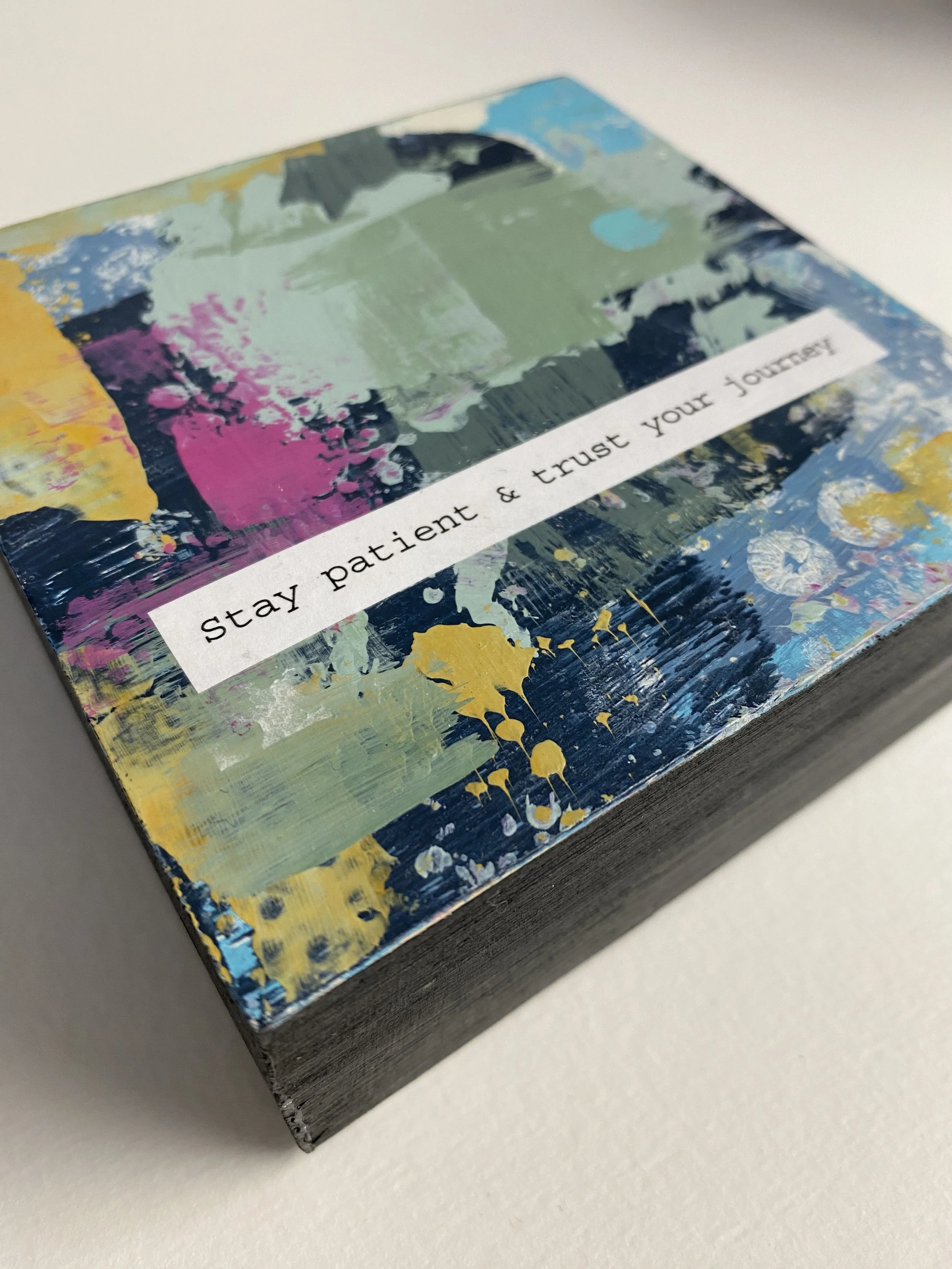 One-of-a-kind small works, Trust Your Journey