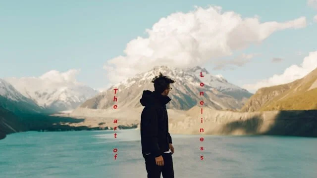 The art of loneliness