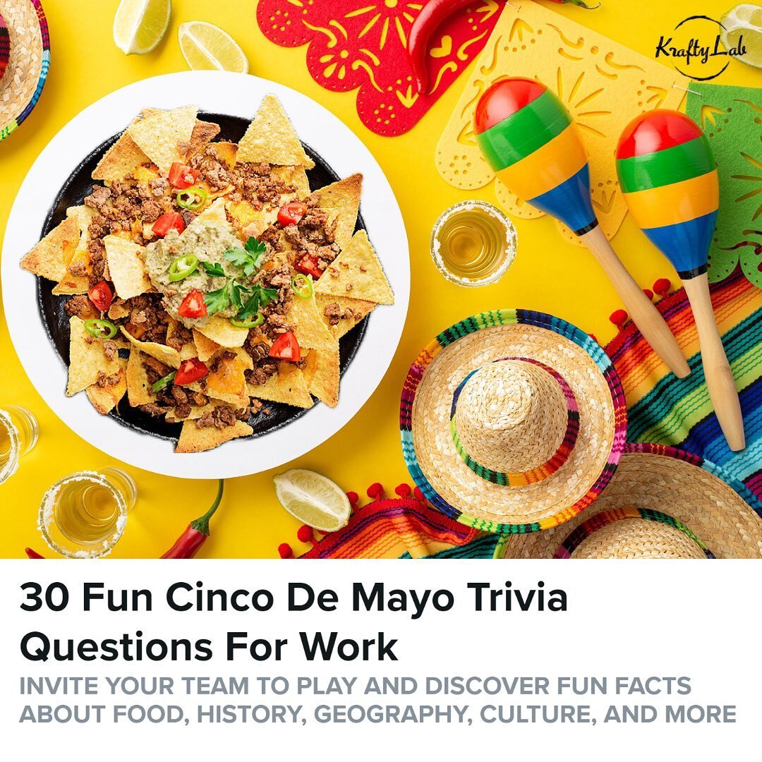 Happy Wednesday! If you are hosting any fun events for Cinco De Mayo this week or want to add a fun, festive twist to any meeting, check out three fun and easy Cinco De Mayo trivia questions to play with your team. Let us know below if you guessed co
