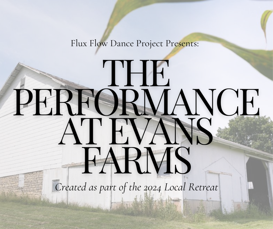 Flux Flow Dance Project: The Performance at Evans Farms