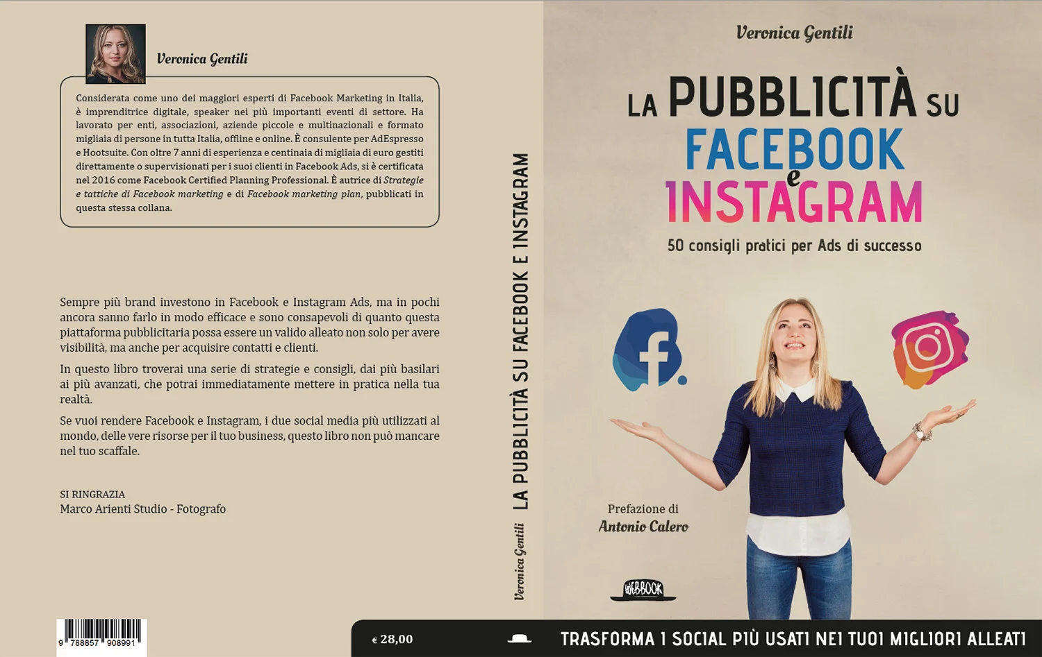 Veronica Gentili: La Pubblicità su Facebook e Instagram Veronica Gentili: www.veronicagentili.com Facebook Marketing Plan: amazon.it