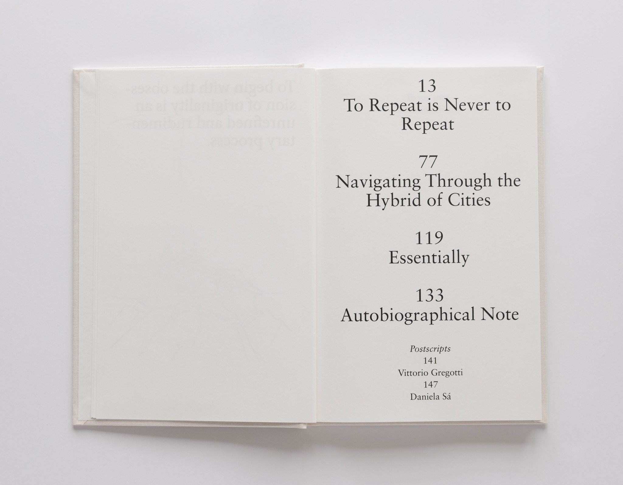 The only book by &Aacute;lvaro Siza on his own work:
&ldquo;Imagining the Evident&rdquo;

with Postscripts by Vittorio Gregotti and Daniela S&aacute; 
#VittorioGregotti
@daniela___sa

_

The referential book by &Aacute;lvaro Siza on his own work for 