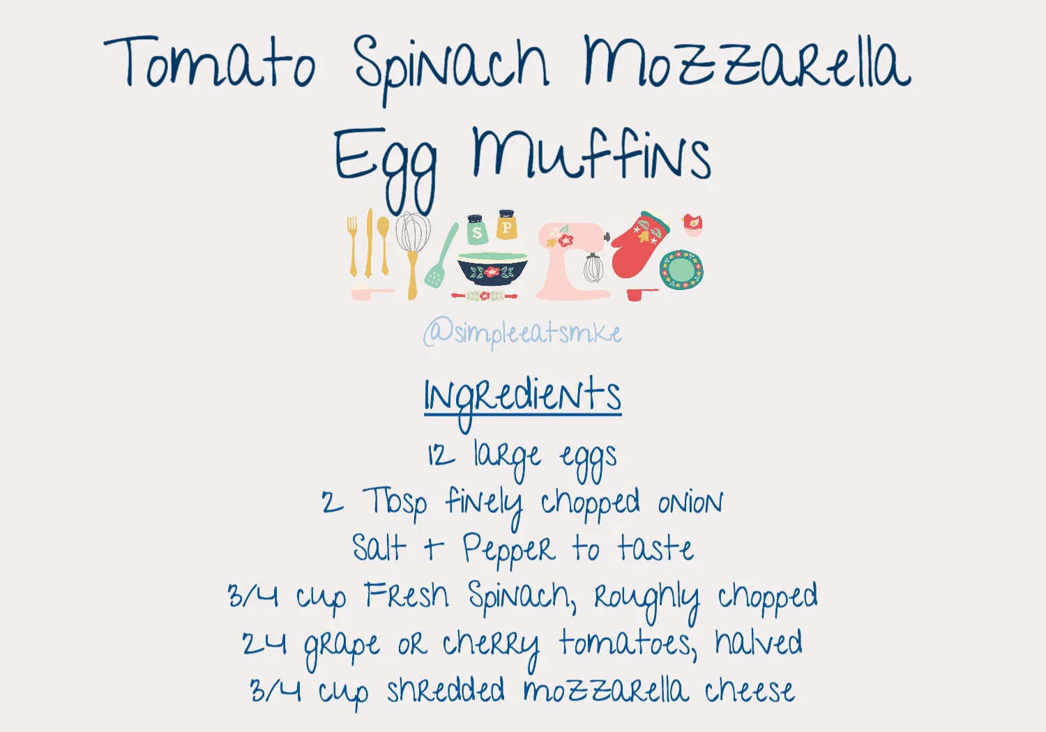 8_24 Tomato Spinach Mozzarells Egg Muffin Ingredients.jpg