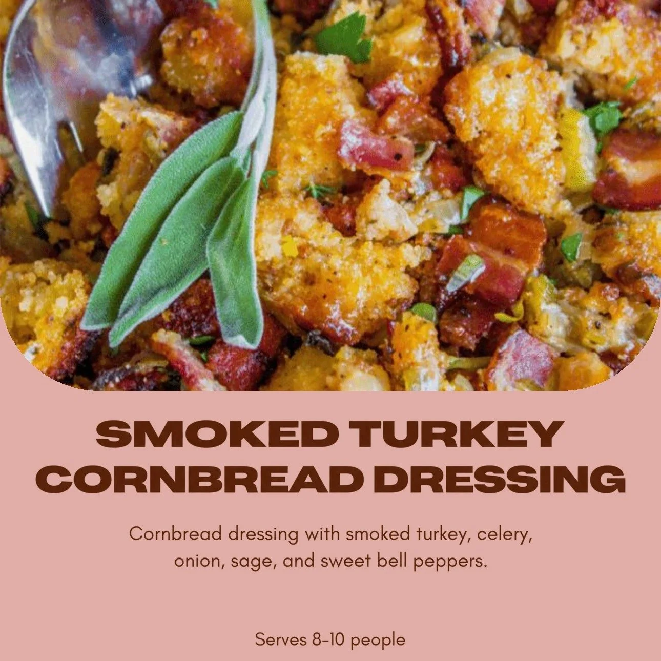 Smoked Turkey Cornbread Dressing