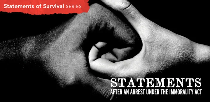 Statements After an Arrest Under the Immorality Act