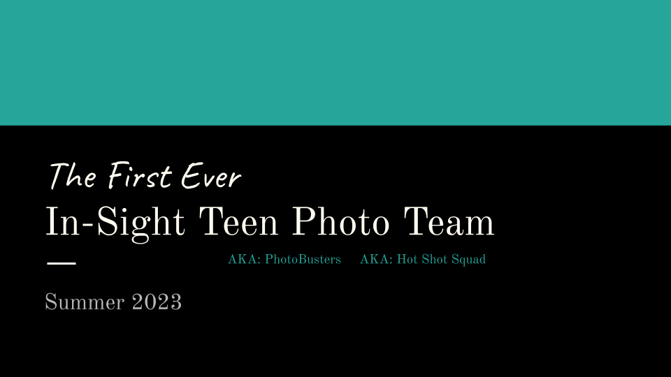 The First Ever In-Sight Teen Photo Team (A).png