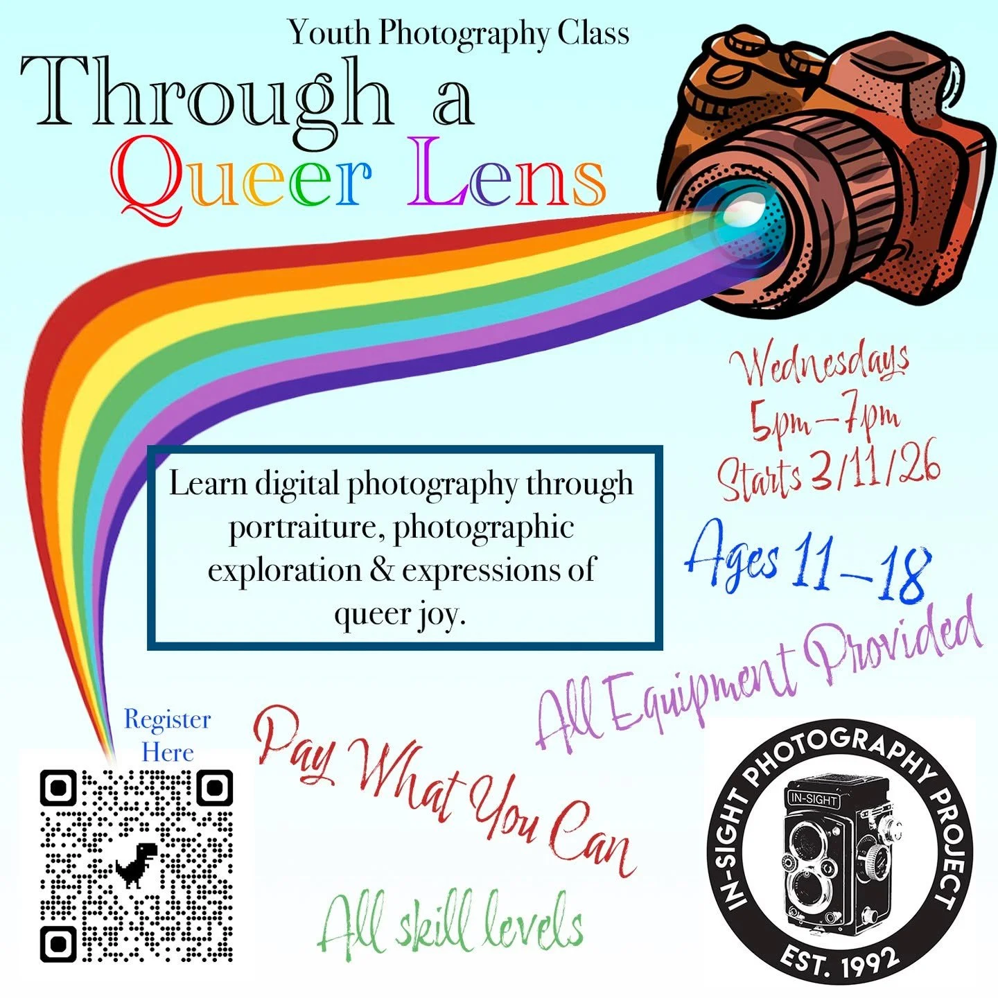🌈 In-Sight is offering a safe and supportive space for queer youth to learn digital photography. Join our spring class, "Through a Queer Lens" and learn how to use digital photography for photographic exploration, portraiture, and to expre