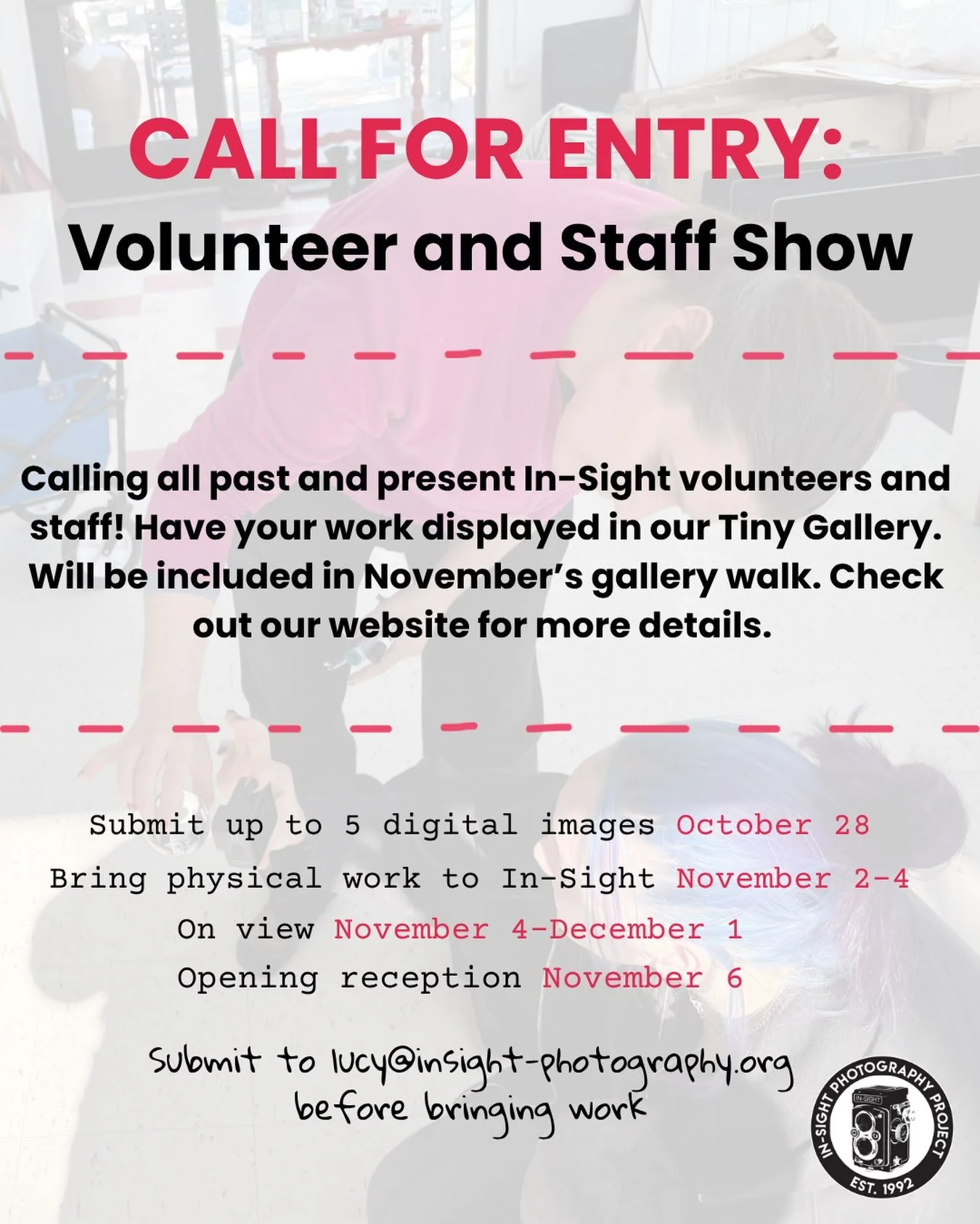 Past/present volunteers and staff of InSight, we&rsquo;re looking at you! You have the opportunity to display work during gallery walk. The subject matter is free rein&hellip; so long as it&rsquo;s youth appropriate. 

For more info: On our website&h