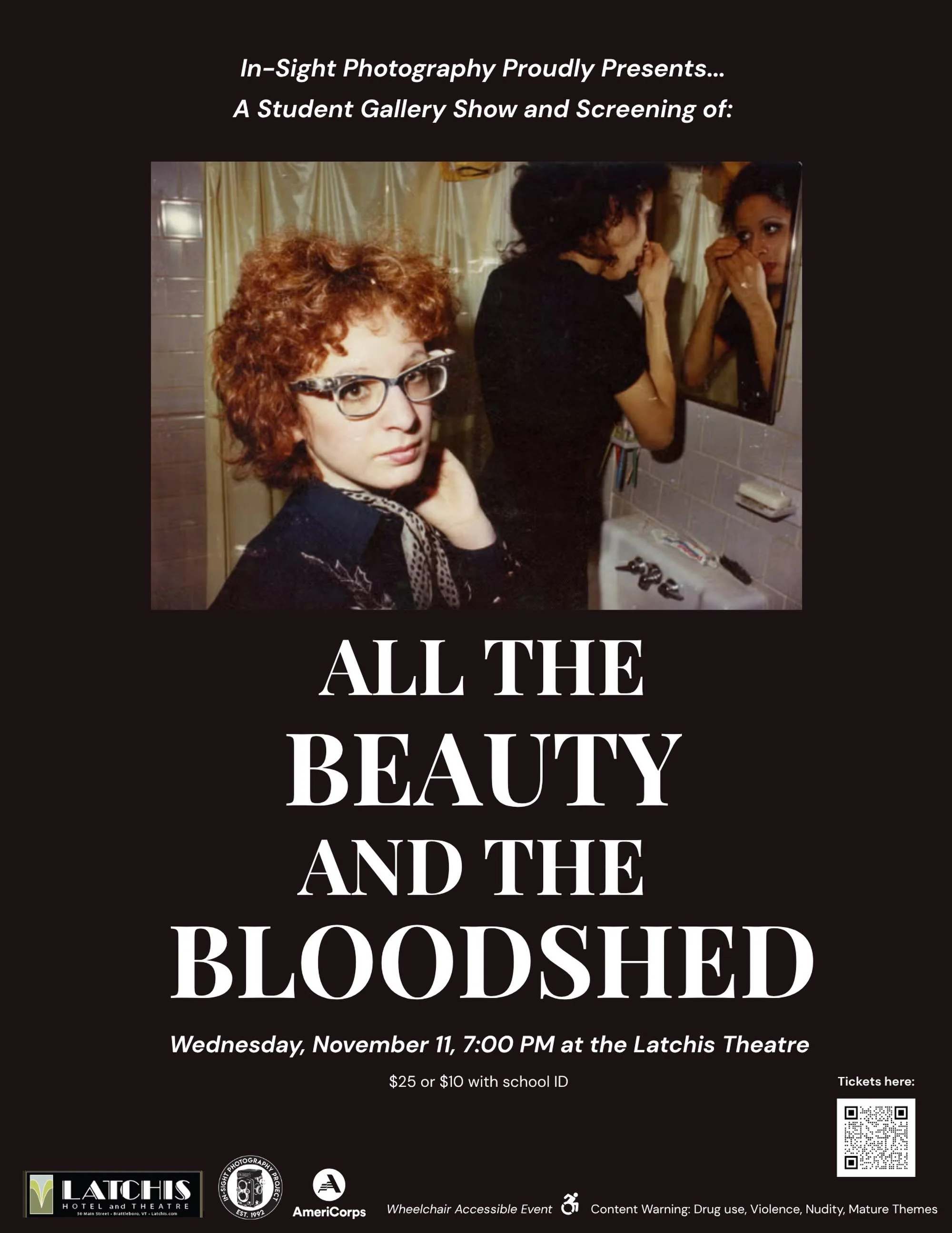 In-Sight is proud to present our fundraiser screening of All the Beauty and the Bloodshed at the Latchis Theatre on November 11th at 7pm. Tickets are $25 or $10 with a student ID. Plus&hellip; student work will be displayed! We hope to see you there!
