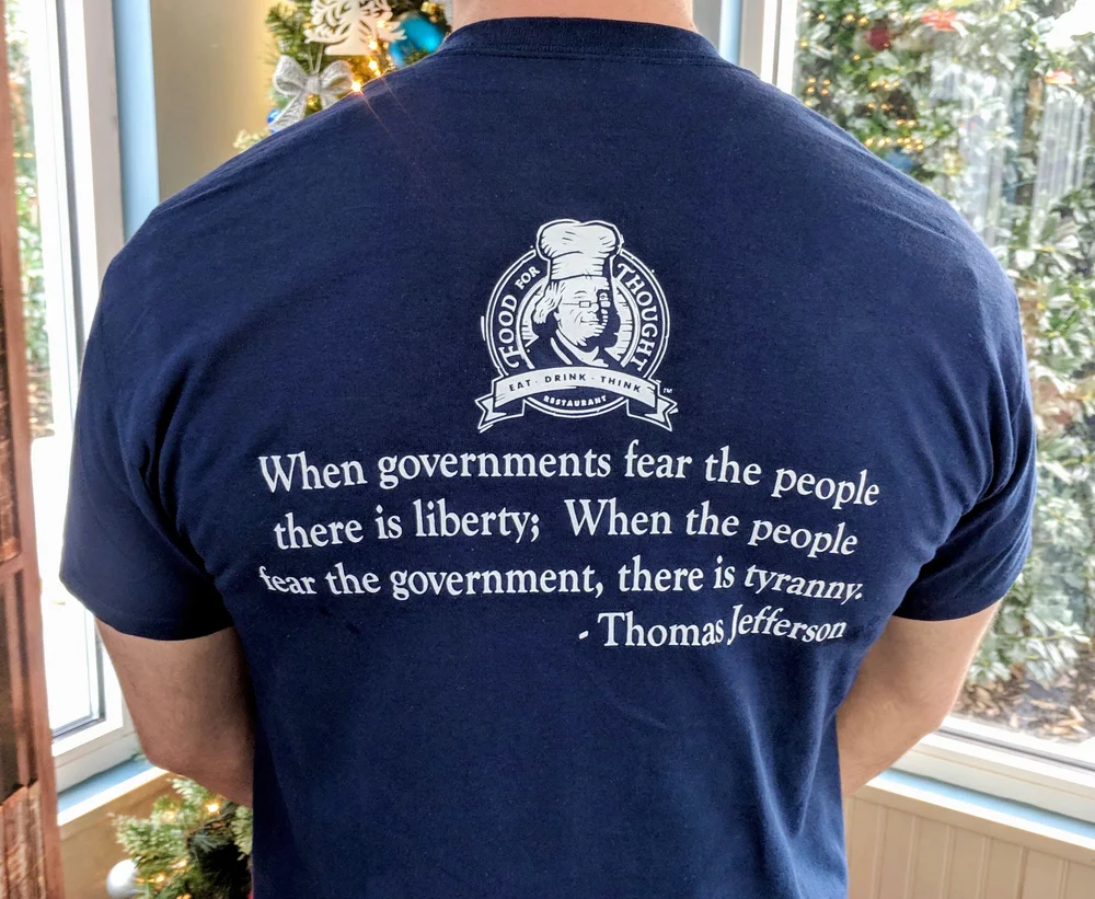 Thomas Jefferson Quotes On Government Tyranny Blue Fear The People Quote Shirt — Food For Thought Thomas Jefferson Quotes On Government Tyranny Blue Fear The People Quote Shirt — Food For Thought