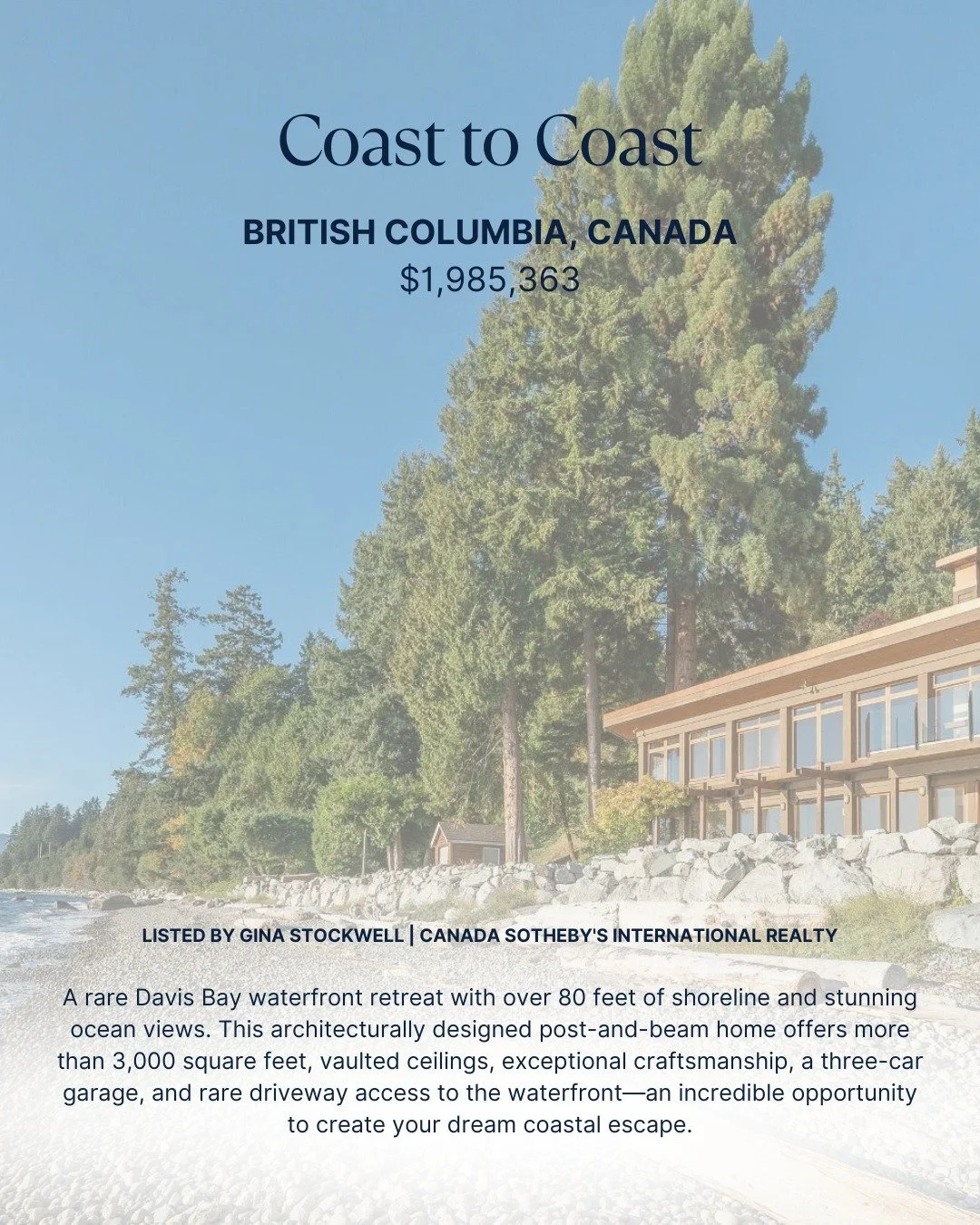 Coast to Coast. 🌊

A rare Davis Bay waterfront retreat with over 80 feet of shoreline and stunning ocean views. This architecturally designed post-and-beam home offers more than 3,000 square feet, vaulted ceilings, exceptional craftsmanship, a three