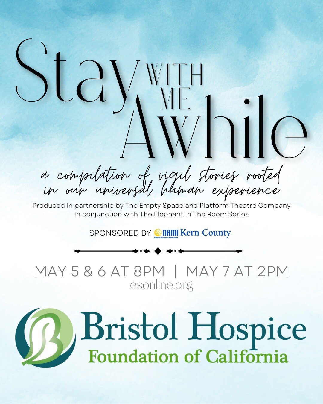 Tonight we welcome Bristol Hospice Bakersfield for a special preview performance of STAY WITH ME AWHILE, a compilation of vigil stories rooted in our universal human experience. The group will enjoy a pre-show reception in our gallery and get to expe
