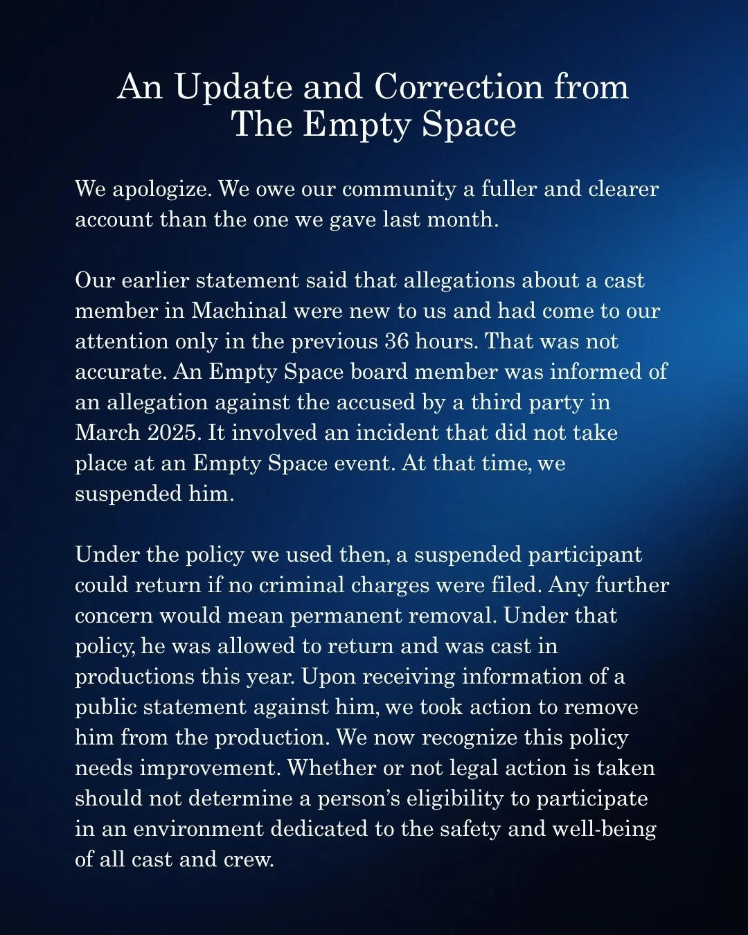 An update and correction from The Empty Space. 

To read more visit us at esonline.org/safety-conduct