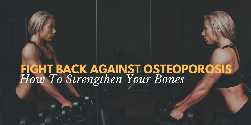 Fight Back Against Osteoporosis.png