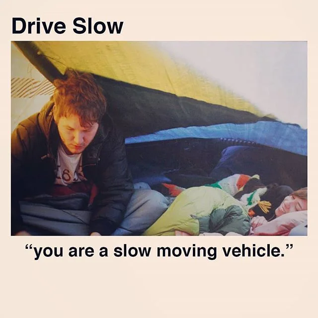 "You Are A Slow Moving Vehicle" Streaming Mother's Day 2019.