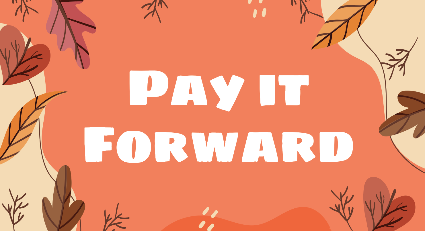 Pay It Forward