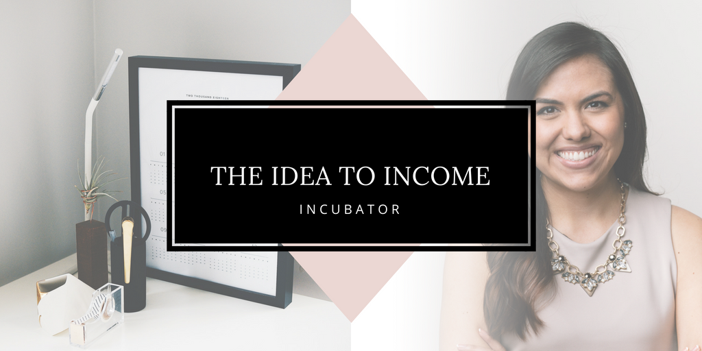Idea to income incubator banner.png