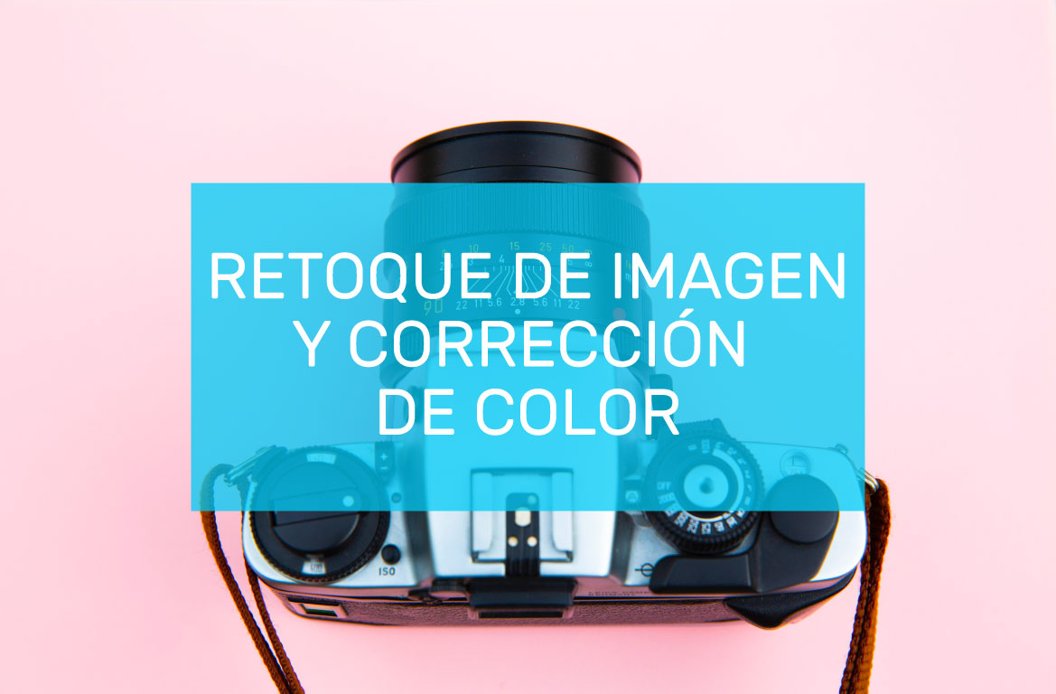 Retoque de Imagen y Corrección de Color