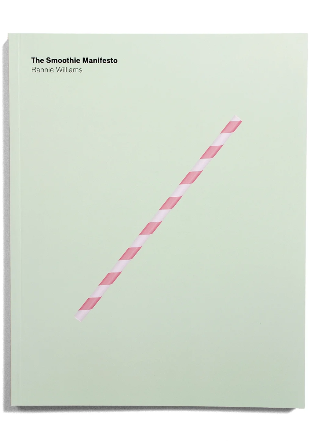 The Smoothie Manifesto