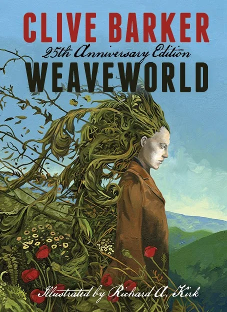 Weaveworld (2012), 25th Anniversary Edition by Clive Barker, Illustrated by Richard A. Kirk. Published by Earthling Publications