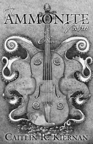 The Ammonite Violin & Others Hardcover – June 30, 2010 by Caitlin R. Kiernan (Author)