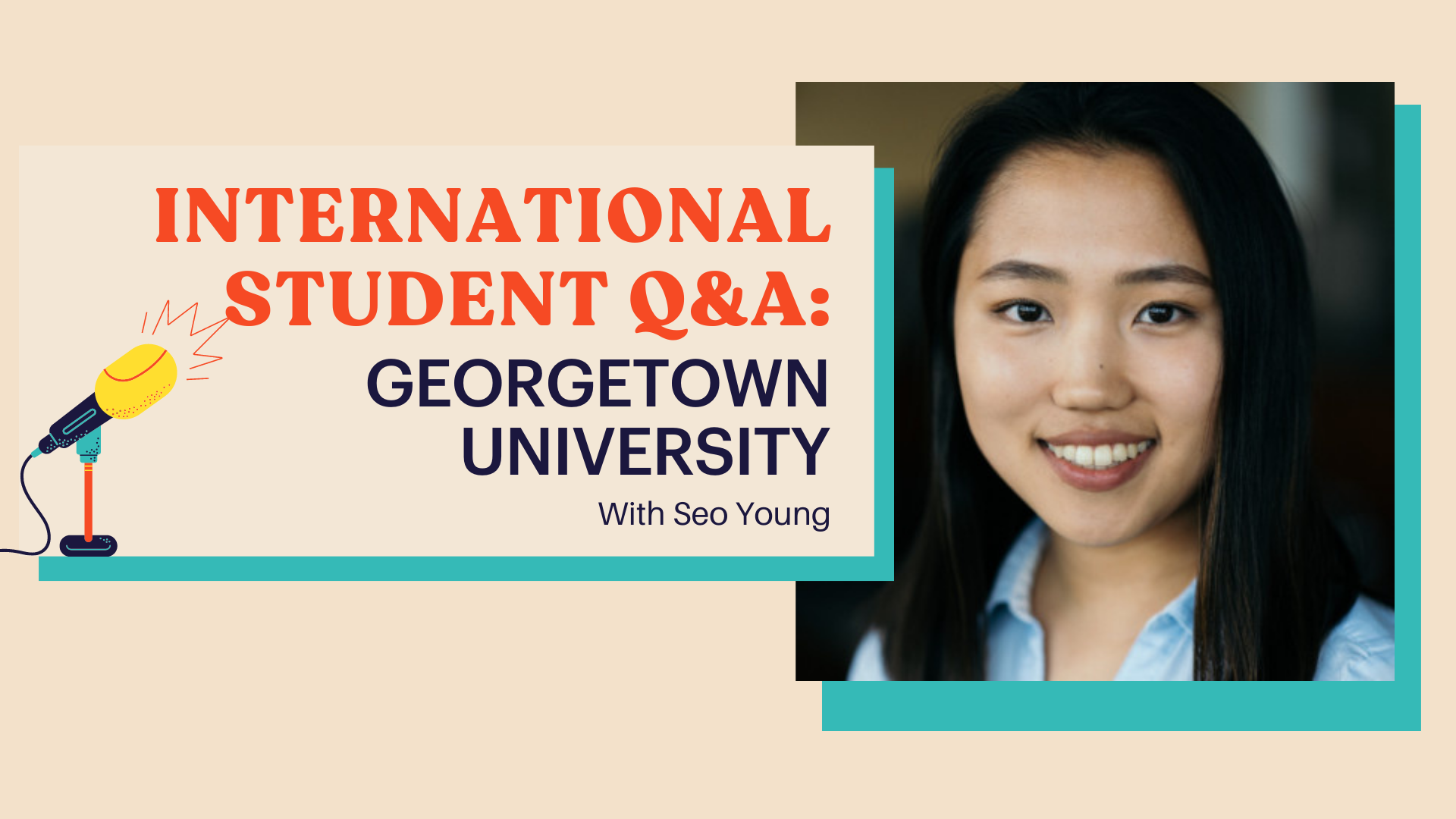 International Student Q&A: Georgetown University — ConnectED Mobile