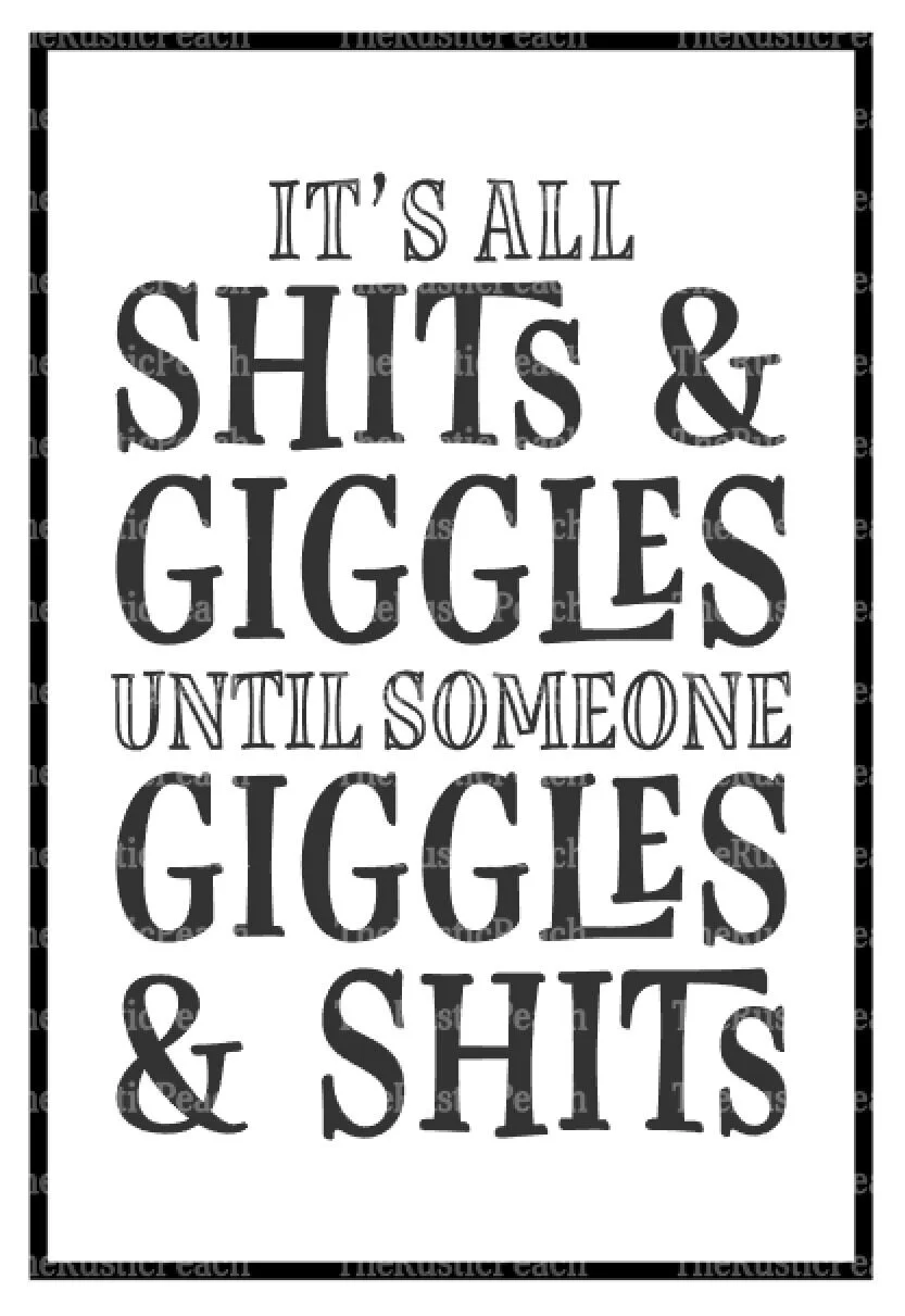 Giggles & Shits.JPG