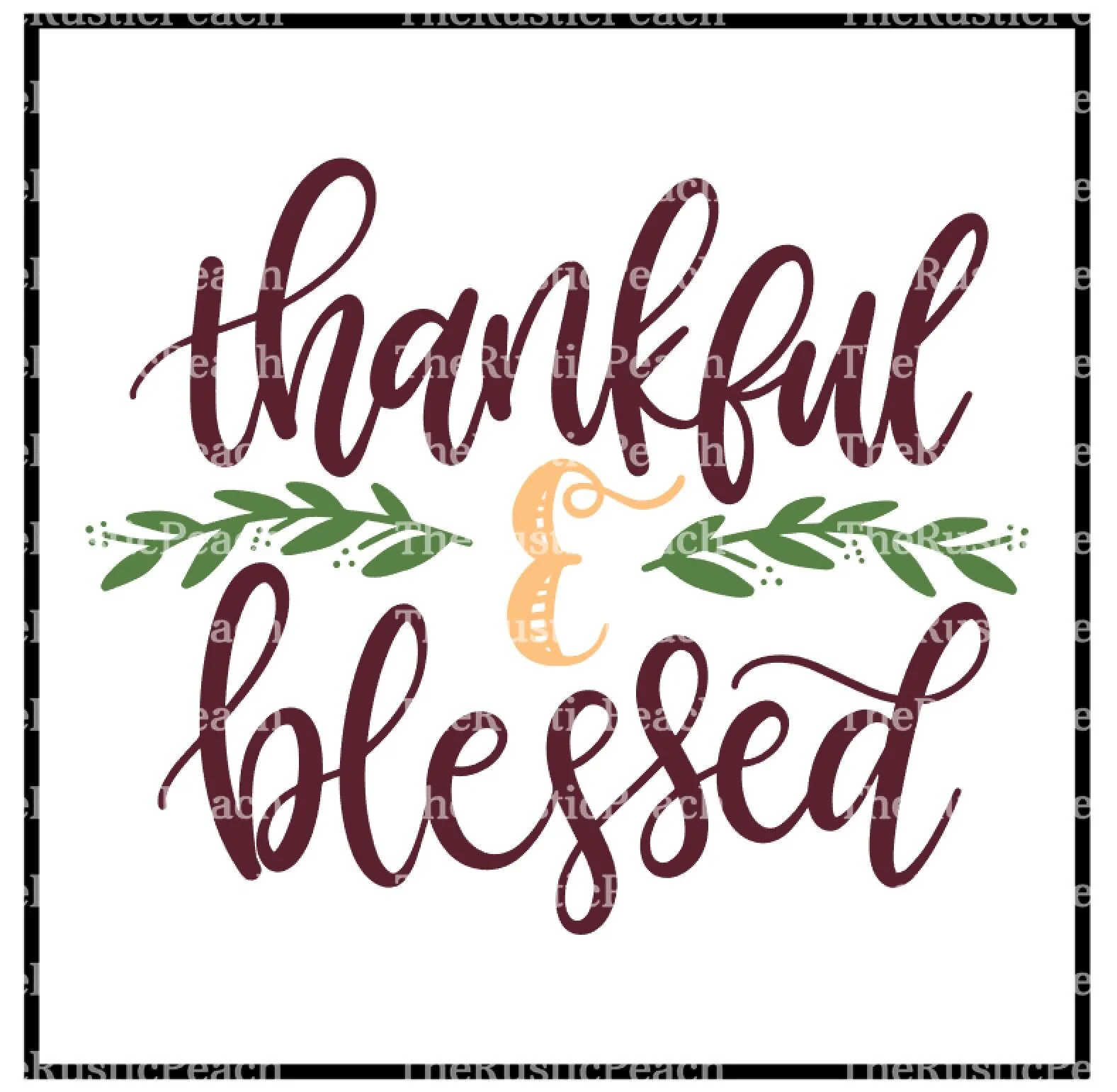 Thankful & Blessed.JPG