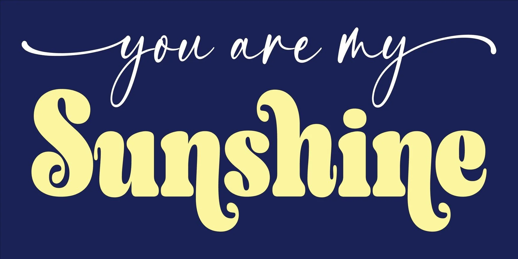 YouAreMySunshine.jpg