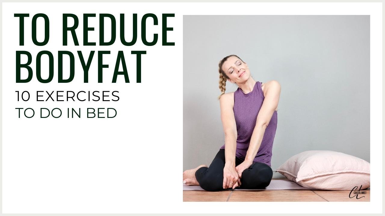 How to beat fibromyalgia fatigue with exercise - 10 Exercises to do in bed to reduce bodyfat Workout by Cocolime Fitness.jpg