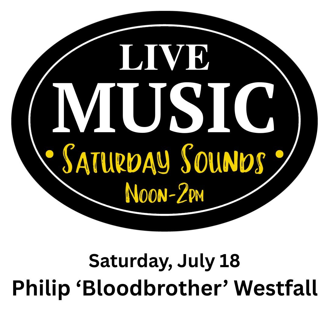 Saturday Sounds w/ Philip 'Bloodbrother' Westfall
