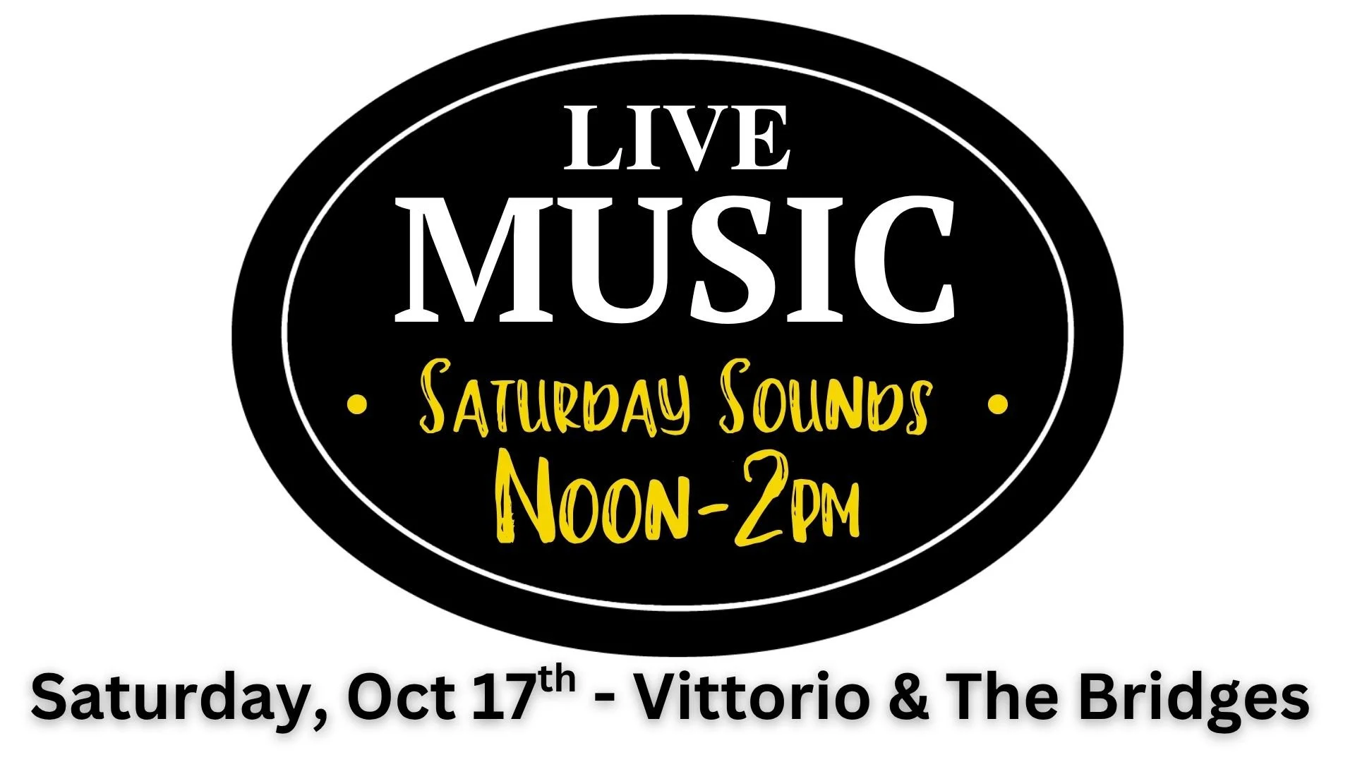 Saturday Sounds w/ Vittorio &amp; The Bridges