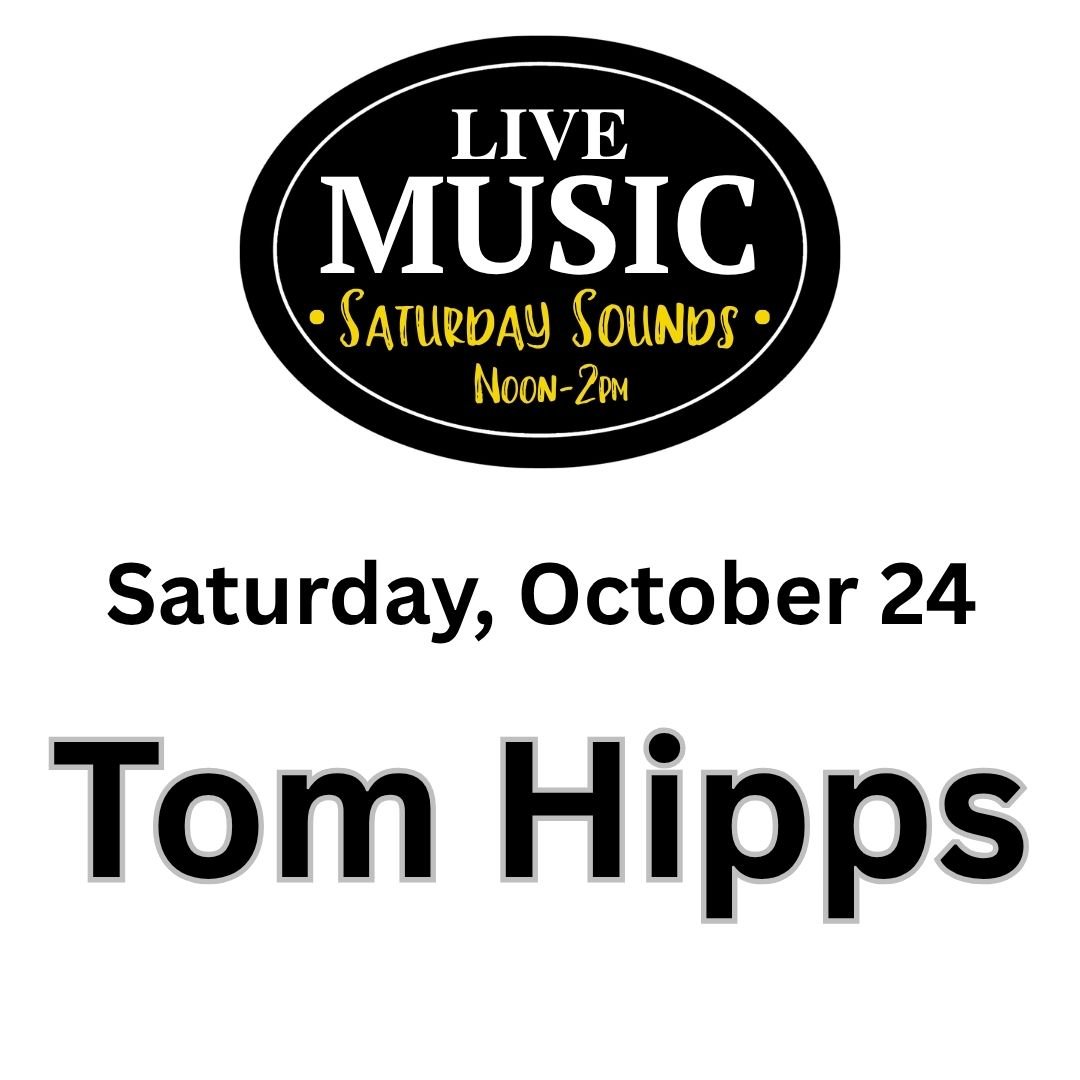 Saturday Sounds w/ Tom Hipps