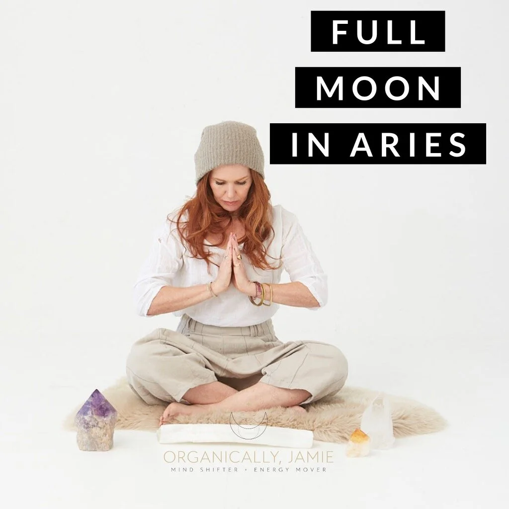 Full Moon in Aries- Igniting our purpose