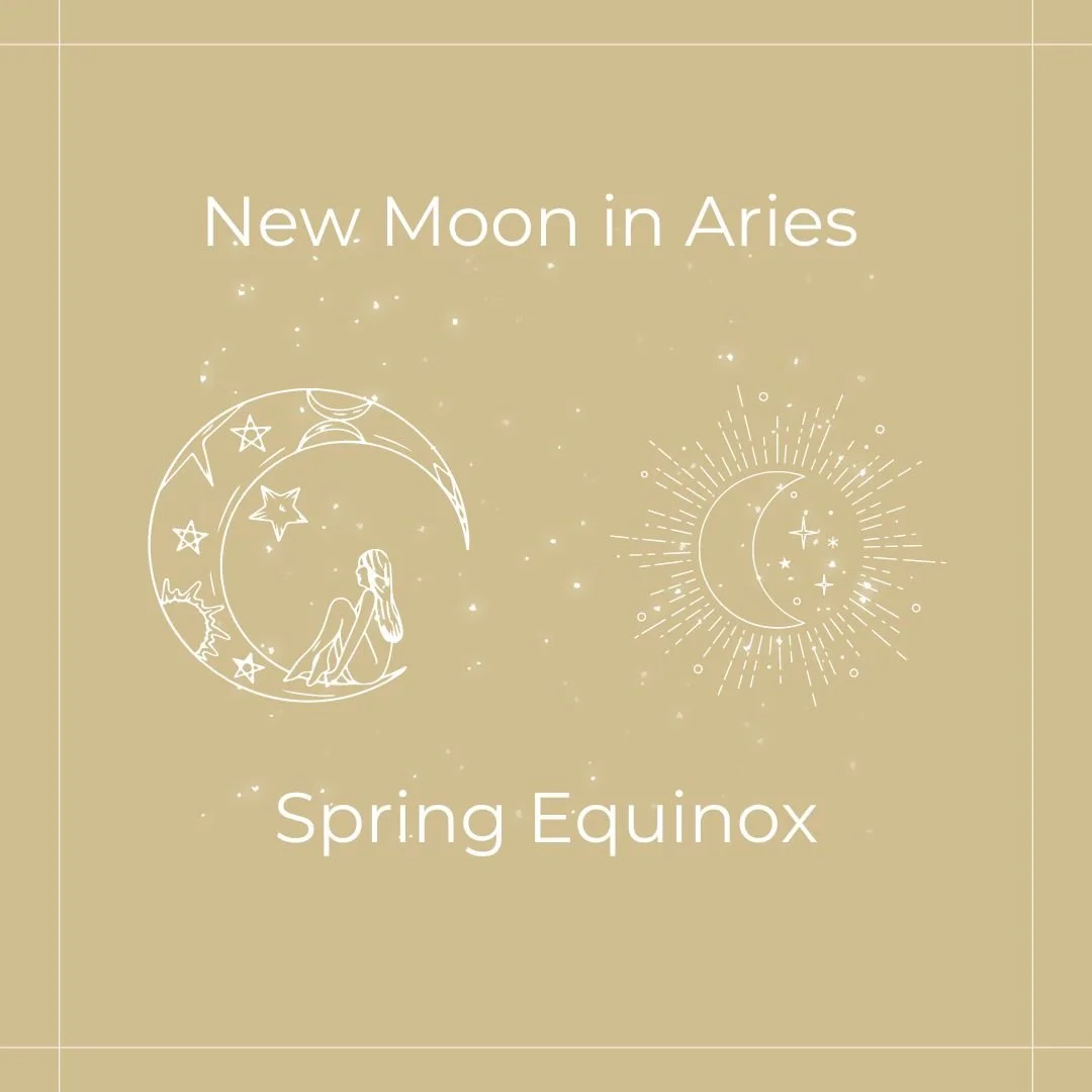 New Moon in Aries + Spring Equinox 