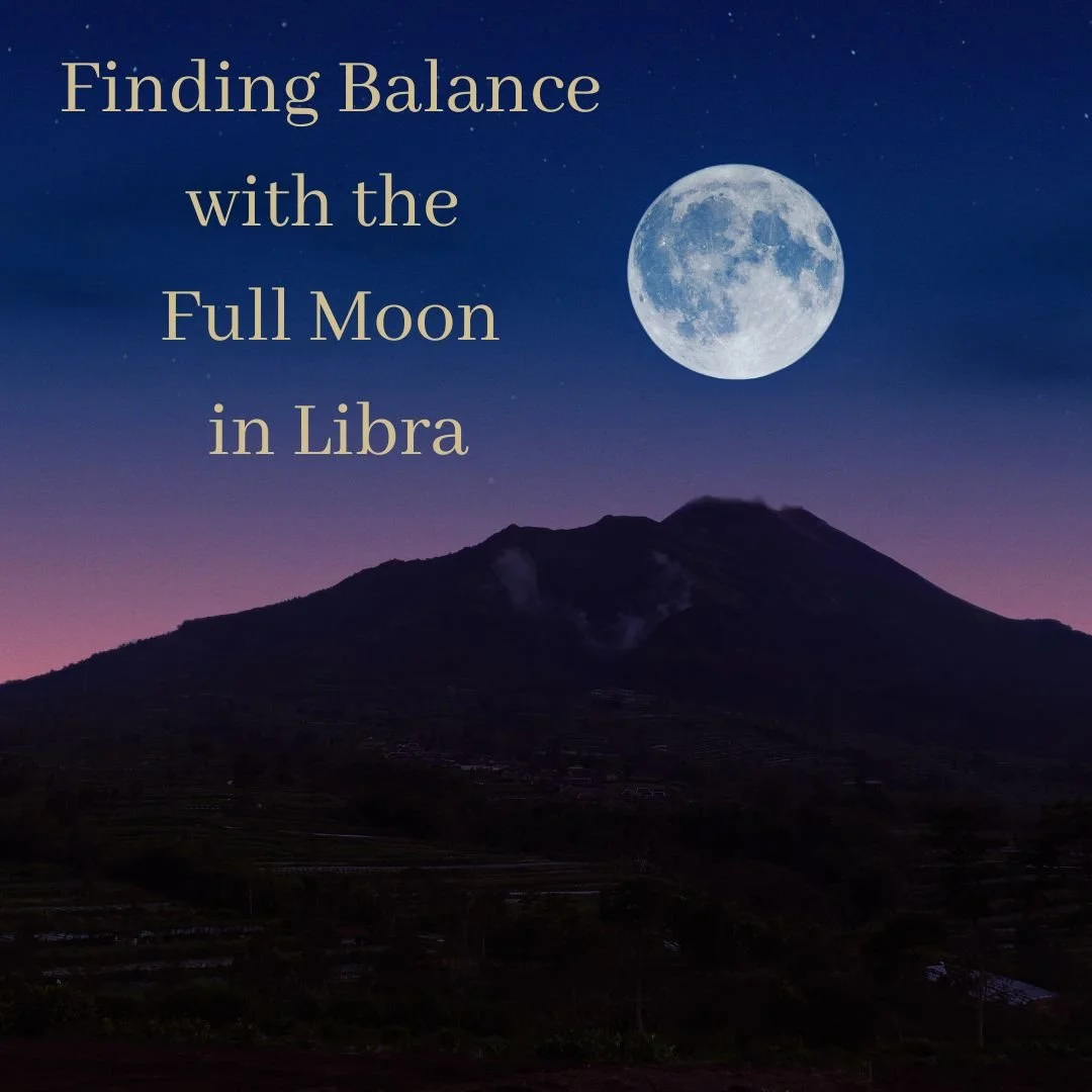 Finding Balance with the Full Moon in Libra  