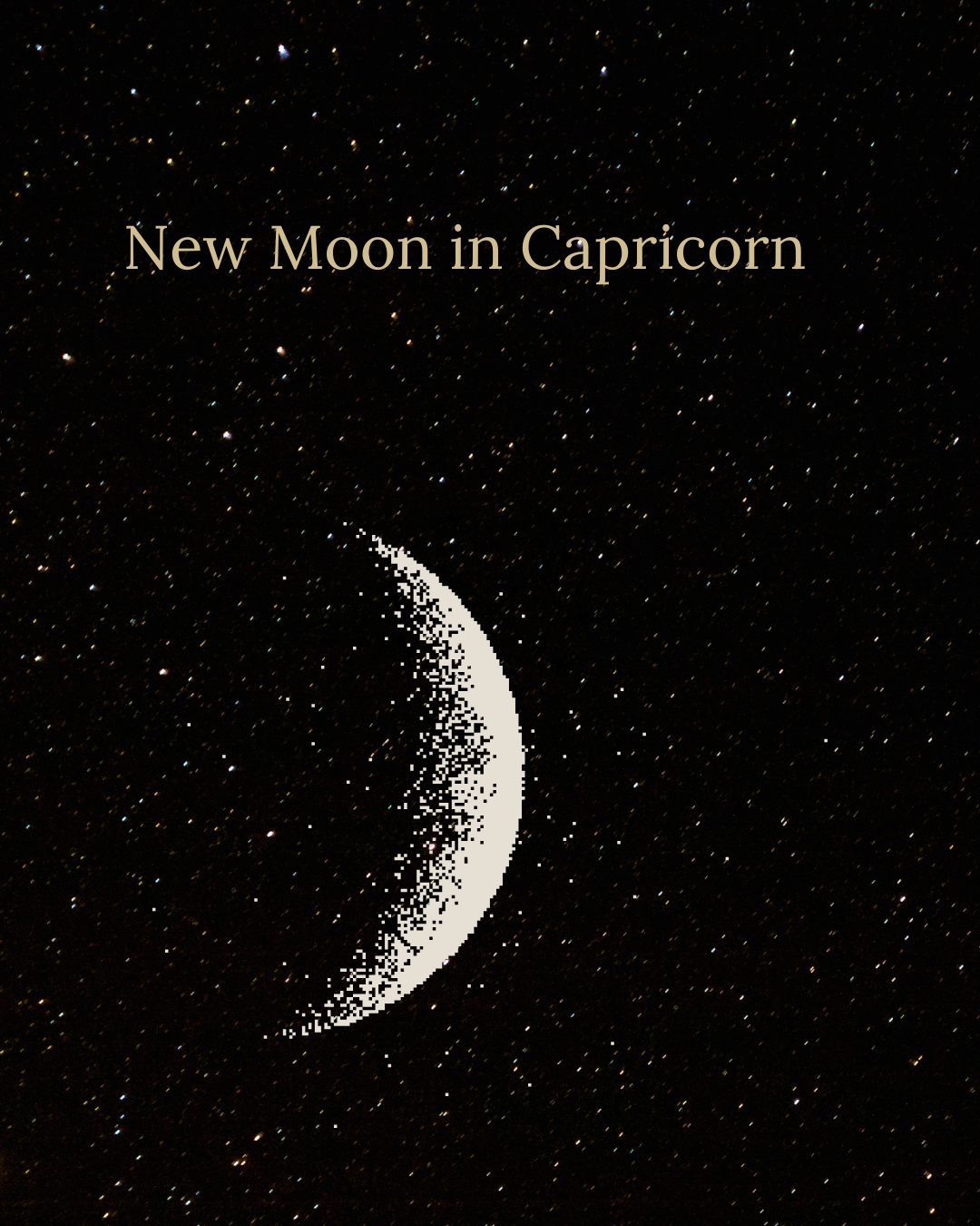 The New Moon in Capricorn: Building a Foundation for Your Dreams