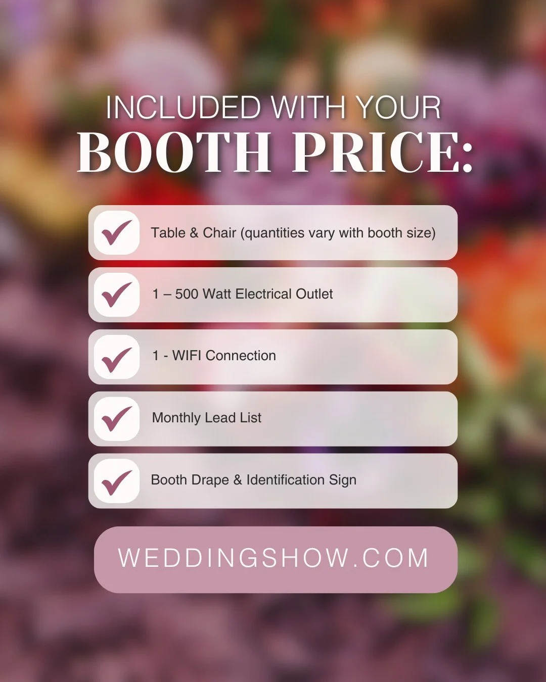 No surprises here. Your booth price includes electricity, Wi-Fi, a table, a chair, and monthly Wedding Discount Club leads. We&rsquo;re here to help you succeed&mdash;not nickel and dime you.

🗓️ January 31 &amp; February 1, 2026
📍 Seattle Conventi