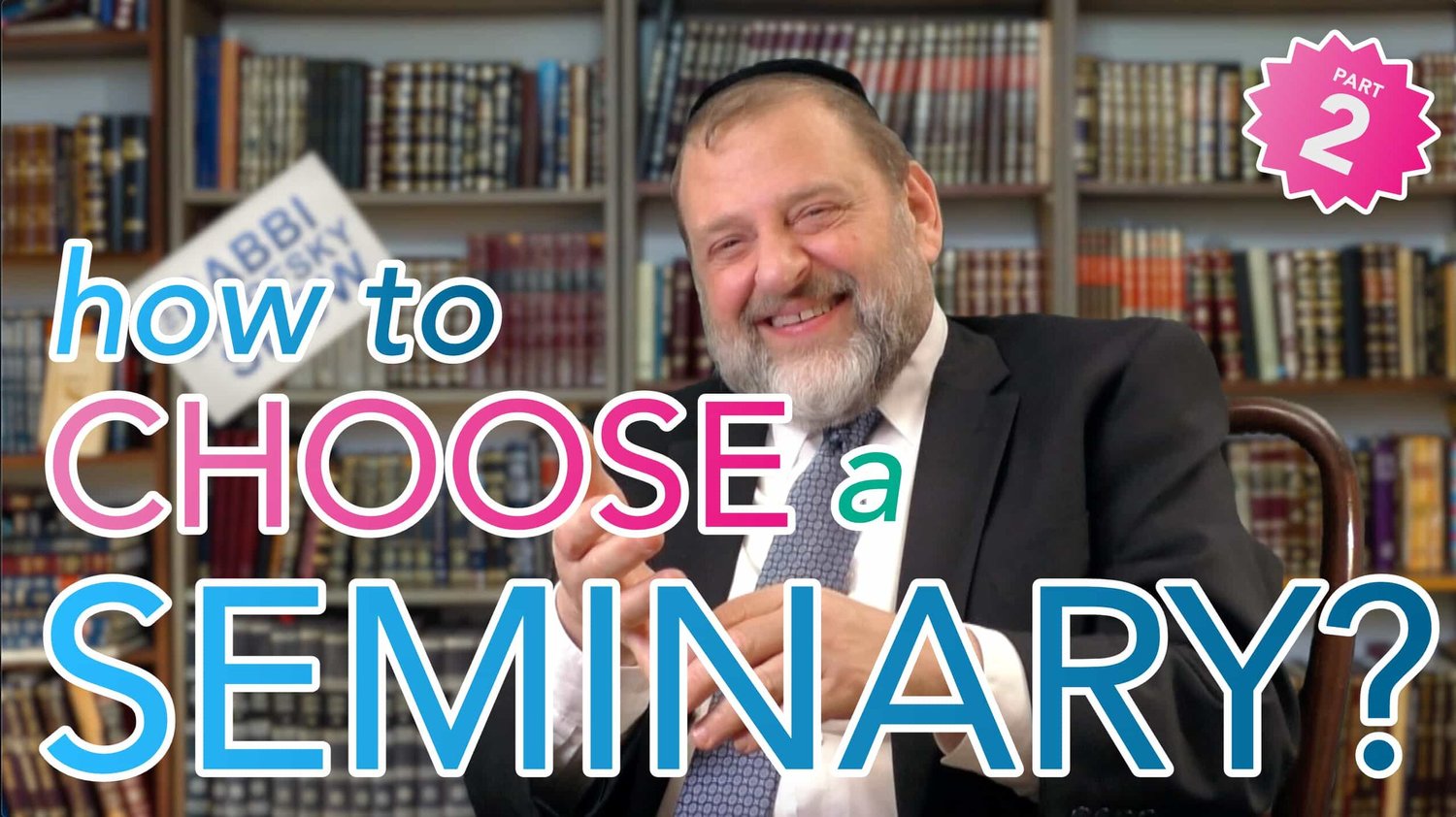 68: Choosing a Seminary (or Yeshiva) Part 2 episode artwork