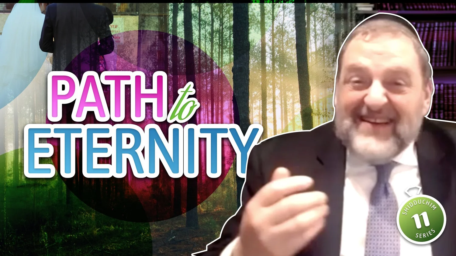 Path to Eternity (Shidduch Series #11) (Ep. 125) episode artwork