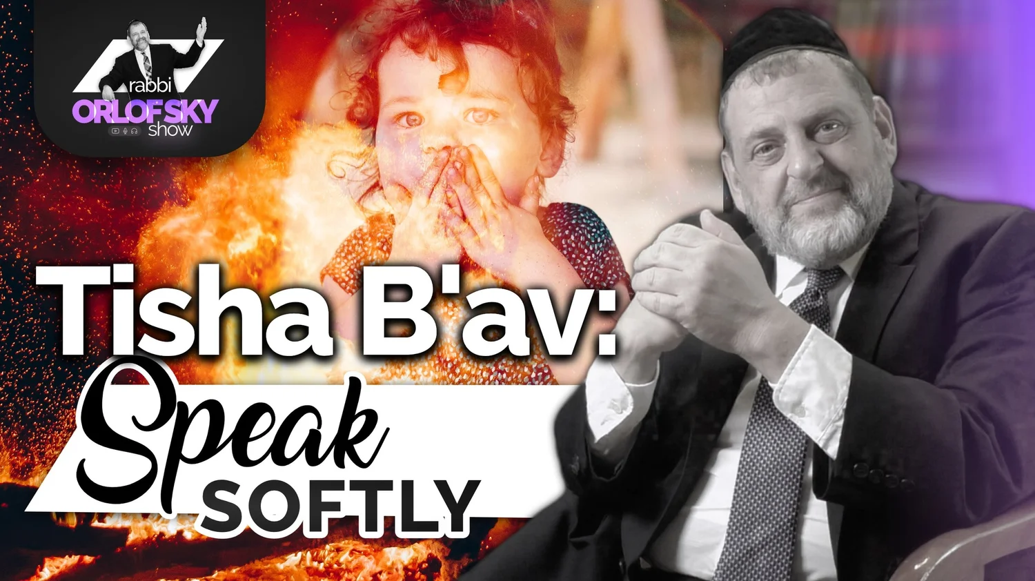 Tisha Bav: Speak Softly (Ep. 179) episode artwork