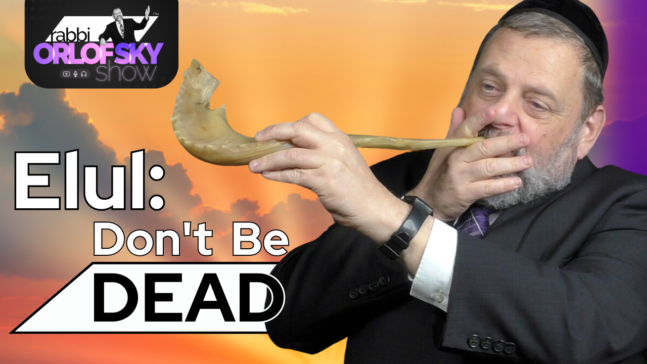 Elul: Don’t Be Dead (Ep. 197) episode artwork